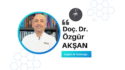 Doç. Dr. Özgür AKŞAN