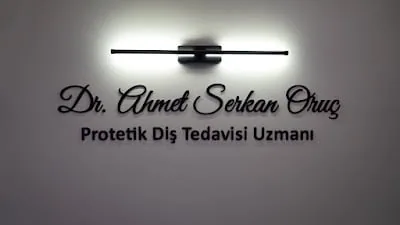 PROTEZ UZMANI DİŞ HEKİMİ DR.AHMET SERKAN ORUÇ