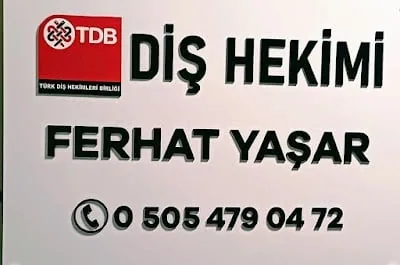 DİŞ HEKİMİ FERHAT YAŞAR