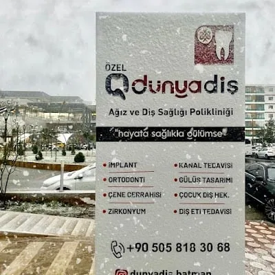 DÜNYADİŞ Ağız ve Diş Sağlığı Polikliniği BATMAN ŞUBESİ